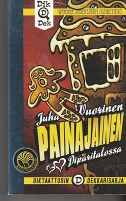 Juha Vuorinen, Painajainen piparitalossa
