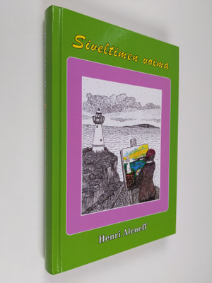 Henri Aleneff : Siveltimen voima (signeerattu, tekijän om...