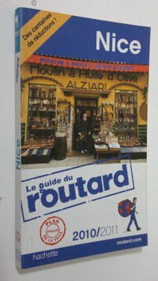 Nice : la guide du routard 2010/2011