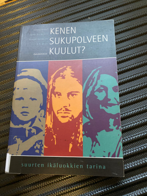 Kenen sukupolveen kuulut? Suurten ikäluokkien tarina