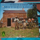 MOTHERLODE ~ When I Die ~ LP - pikkukuva 1