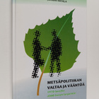 Juhani Viitala : Metsäpolitiikan valtaa ja vääntöä : 1970... - pikkukuva 1