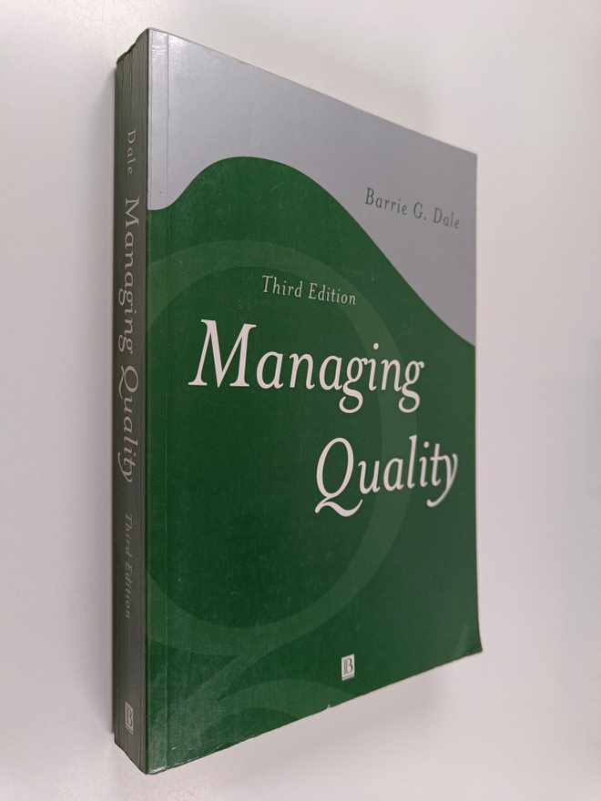 Barrie G. Dale : Managing quality