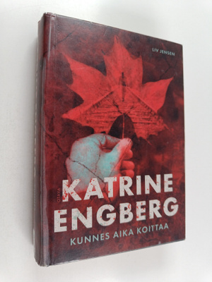 Katrine Engberg : Kunnes aika koittaa
