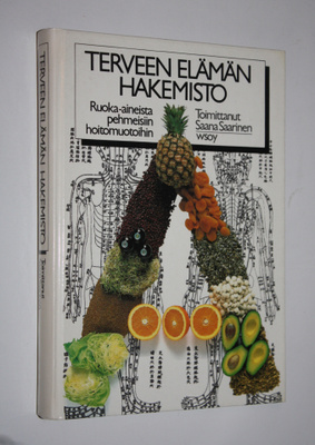 Saana (toim.) Saarinen : Terveen elämän hakemisto (signee...