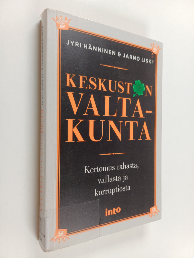 Jyri Hänninen : Keskustan valtakunta : kertomus rahasta, ...