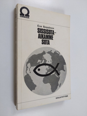 Esa Seppänen : Sissisota - aikamme sota