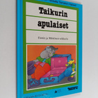 Lionel Koechlin : Taikurin apulaiset : Ennin ja Möttösen ... - pikkukuva 1