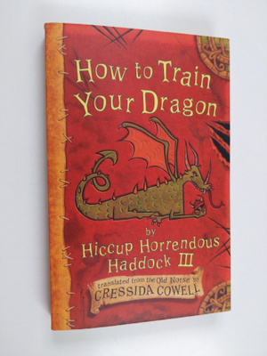 Cressida Cowell : How to train your dragon : by Hiccup Ho...