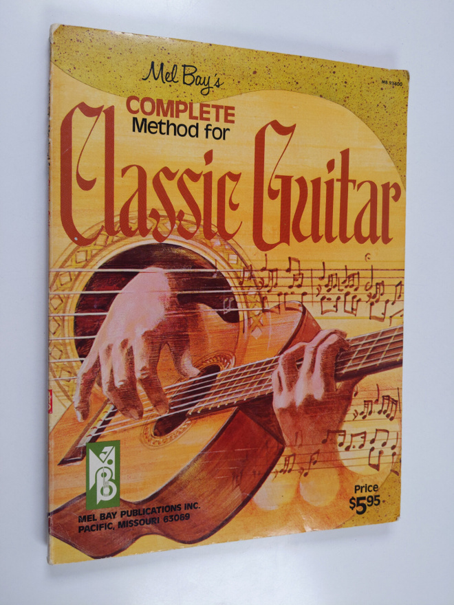 Melbourne Earl Bay : The Complete Mel Bay Method for Clas...