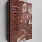 Matti Lappalainen : Hannes Ignatius : Mannerheimin harmaa... - pikkukuva 1