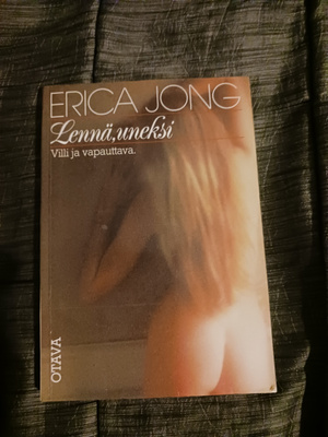 ERICA JONG LENNÄ, UNEKSI