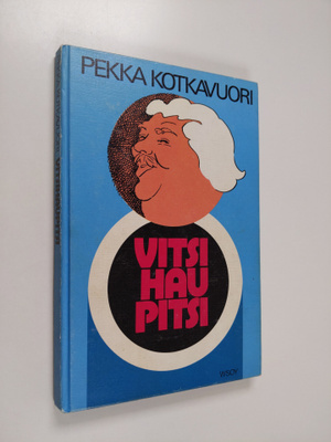 Pekka Kotkavuori : Vitsihaupitsi