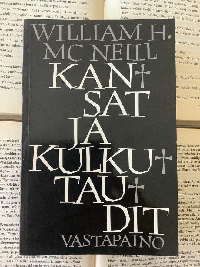 William H. McNeill - Kansat ja kulkutaudit (nid.)