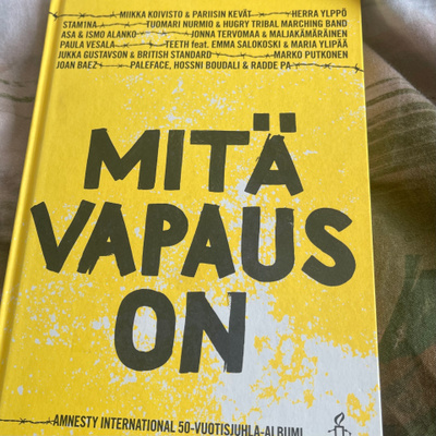 MITÄ VAPAUS ON - Amnestyn 50-vuotisjuhla- albumi *FIN 2011