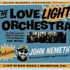 The Love Light Orchestra John Nemeth (Blue Barrel 2017) - pikkukuva 1