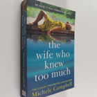 Michele Campbell : The wife who knew too much - pikkukuva 1