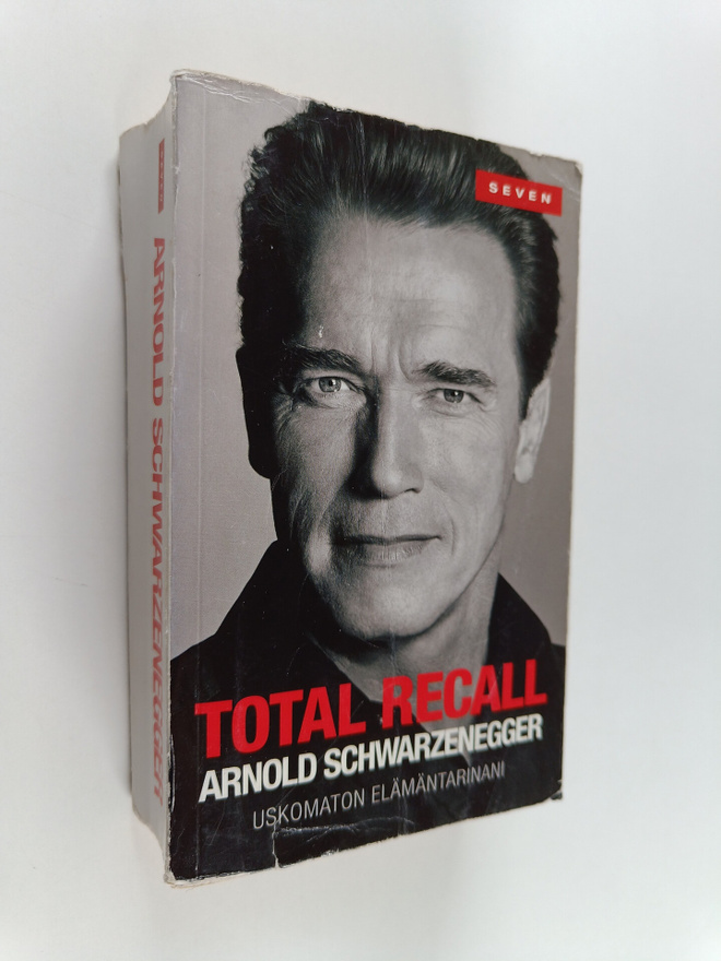 Arnold Schwarzenegger : Total recall : uskomaton elämänta...