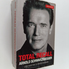 Arnold Schwarzenegger : Total recall : uskomaton elämänta... - pikkukuva 1