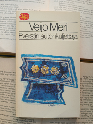 Veijo Meri - Everstin autonkuljettaja (nid.)
