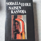 Sodalla ei ole naisen kasvoja Svetlana Aleksijevitš - pikkukuva 1