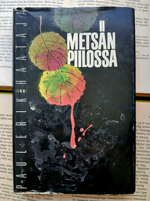 Paul-Erik Haataja - Metsän piilossa (sid.)