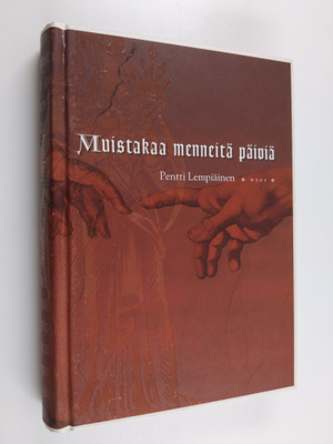 Pentti Lempiäinen : Muistakaa menneitä päiviä