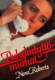 Nora Roberts - Puhelintyttömurhat