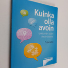Tuija Aalto : Kuinka olla avoin : työelämän uudet viestin... - pikkukuva 1