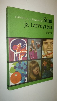 Margareta Hannula : Sinä ja terveytesi