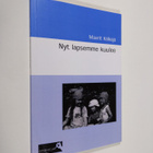 Maarit Kälkäjä : Nyt lapsemme kuulee - pikkukuva 1