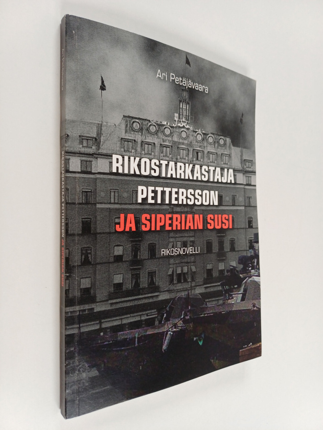 Ari Petäjävaara : Rikostarkastaja Pettersson ja Siperian ...