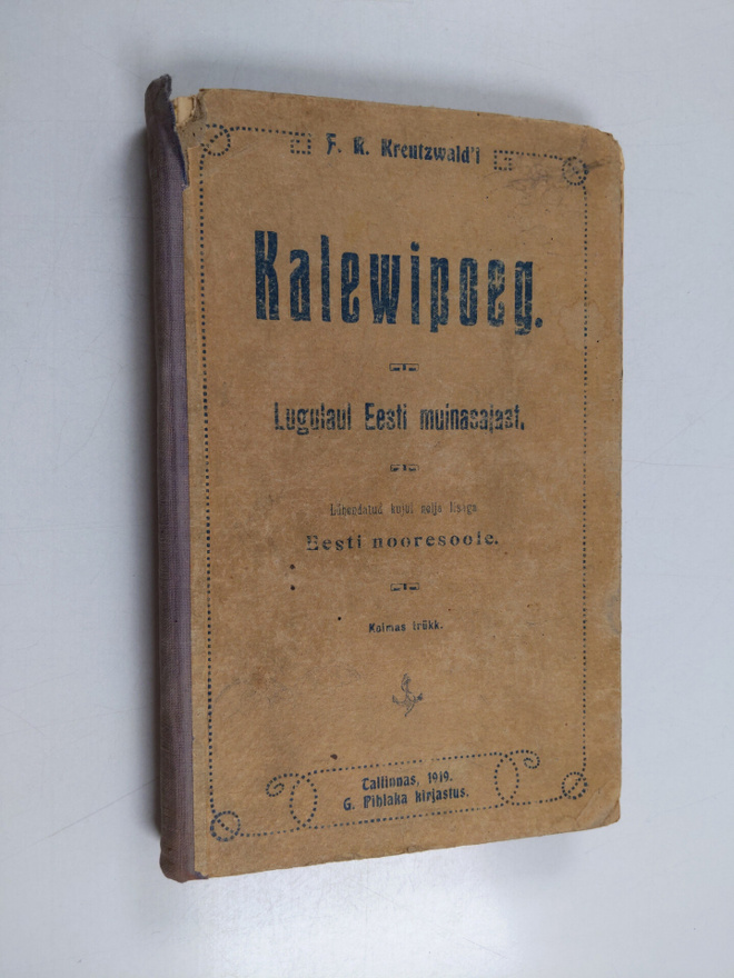Fr. R. Kreutzwaldi'i Kalewipoeg : lugulaul Eesti muinasajast