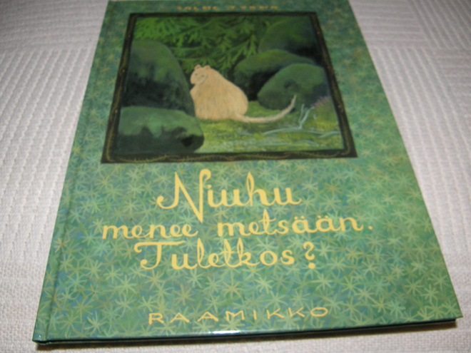 Salme Törmä Niuhu menee metsään. Tuletkos?