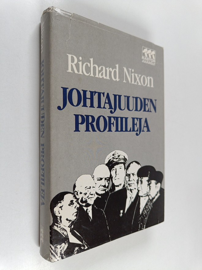 Richard Nixon : Johtajuuden profiileja