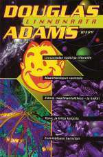 DOUGLAS ADAMS : LINNUNRATA - VIISIOSAINEN TRILOGIA