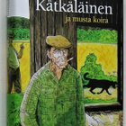 Simo Hämäläinen : Kätkäläinen ja musta koira - 1.p 2011 - pikkukuva 1