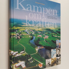 Svenolof Karlsson : Kampen om kraften : visioner, hjältar... - pikkukuva 1