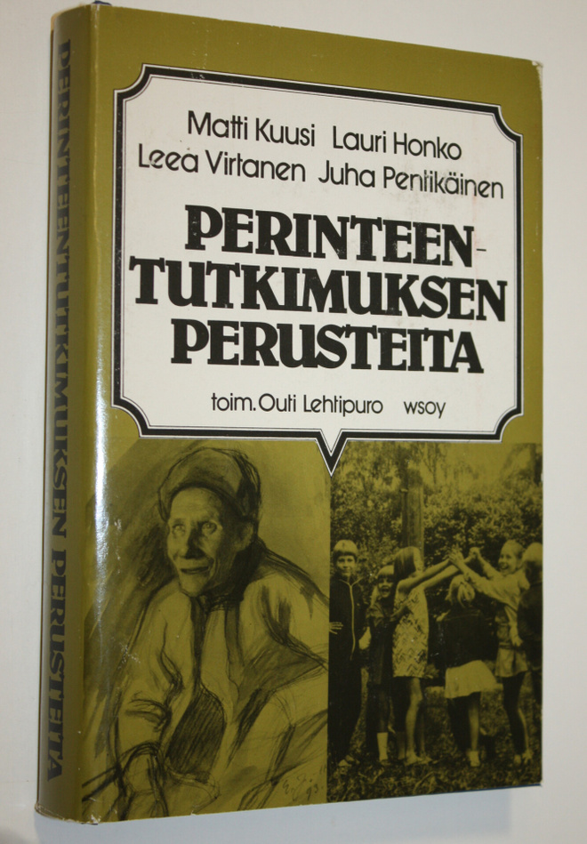Matti (kirj.) Kuusi : Perinteentutkimuksen perusteita