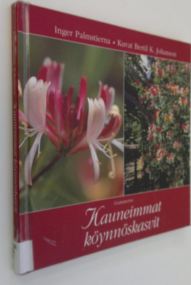 Inger Palmstierna : Kauneimmat köynnöskasvit