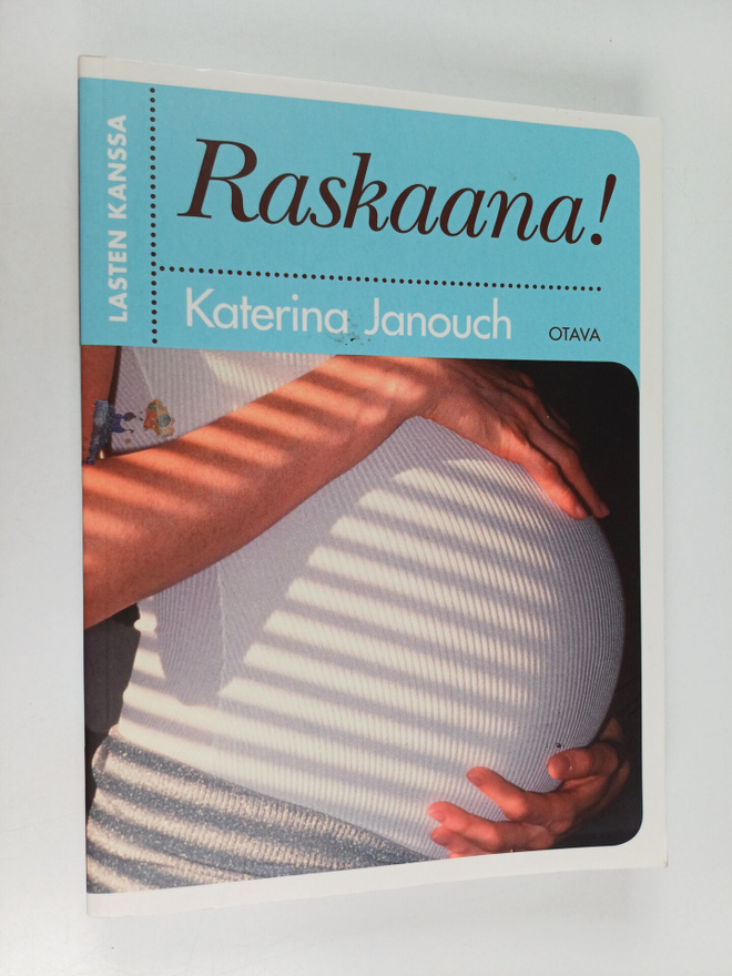 Katerina Janouch : Lasten kanssa : raskaana!