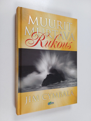 Ji Cymbala : Muurit murtava rukous