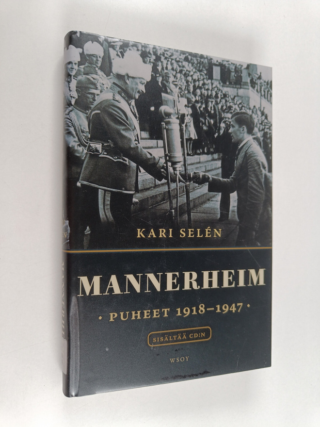 Carl Gustaf Emil Mannerheim : Mannerheim : puheet 1918-1947