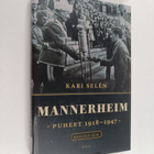 Carl Gustaf Emil Mannerheim : Mannerheim : puheet 1918-1947 - pikkukuva 1