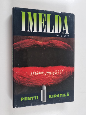 Pentti Kirstilä : Imelda : jännitysromaani