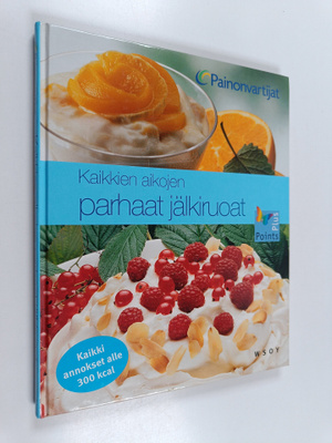 Painonvartijat (julk.) : Kaikkien aikojen parhaat jälkiruoat