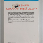 Bob Shaw : Kukahan minä olen - pikkukuva 2