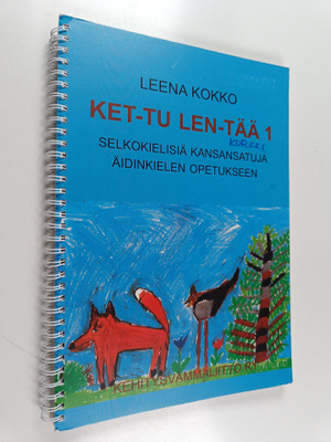 Leena Kokko : Kettu lentää : selkokielisiä kansansatuja ä...