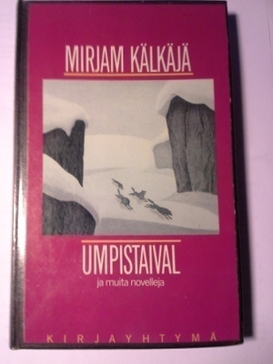 Mirjam Kälkäjä Umpistaival