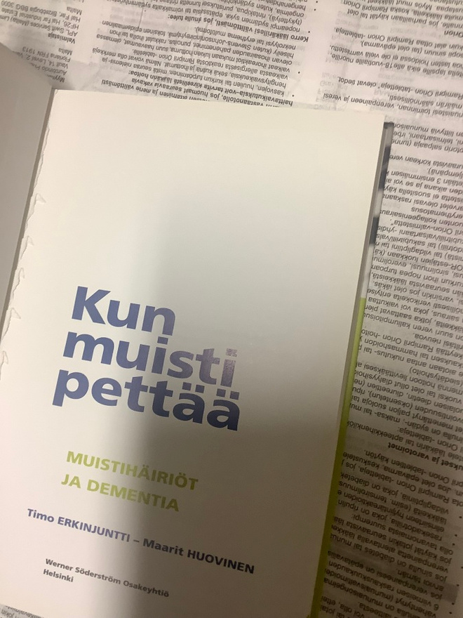 Timo Erkinjuntti - Kun muisti pettää: muistihäiriöt Ja...